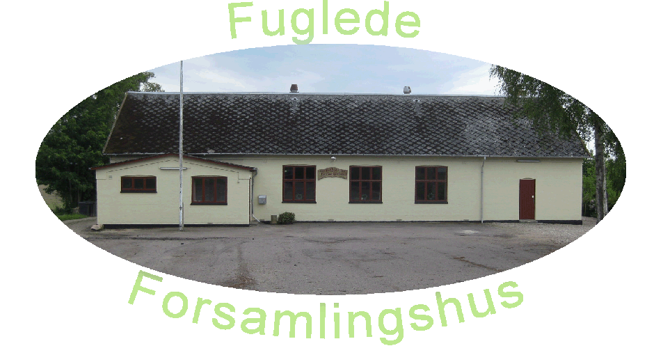Fuglede Forsamlingshus Fuglede Forsamlingshus